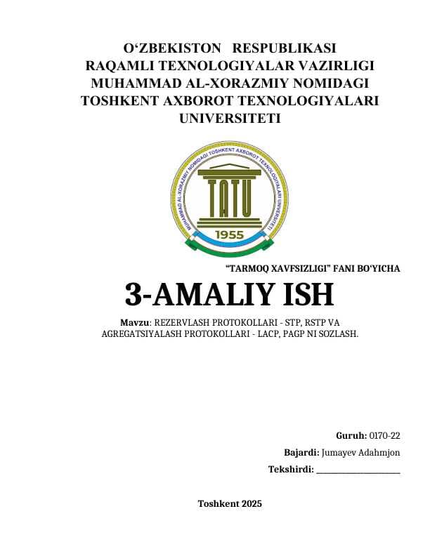 REZERVLASH PROTOKOLLARI - STP, RSTP VA AGREGATSIYALASH PROTOKOLLARI - LACP, PAGP NI SOZLASH.