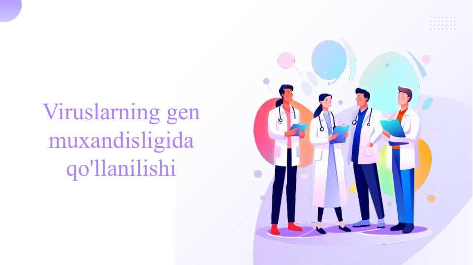 Viruslarning gen muxandisligida qo'llanilishi