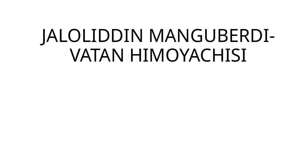 Jaloliddin Manguberdi Vatan himoyachisi