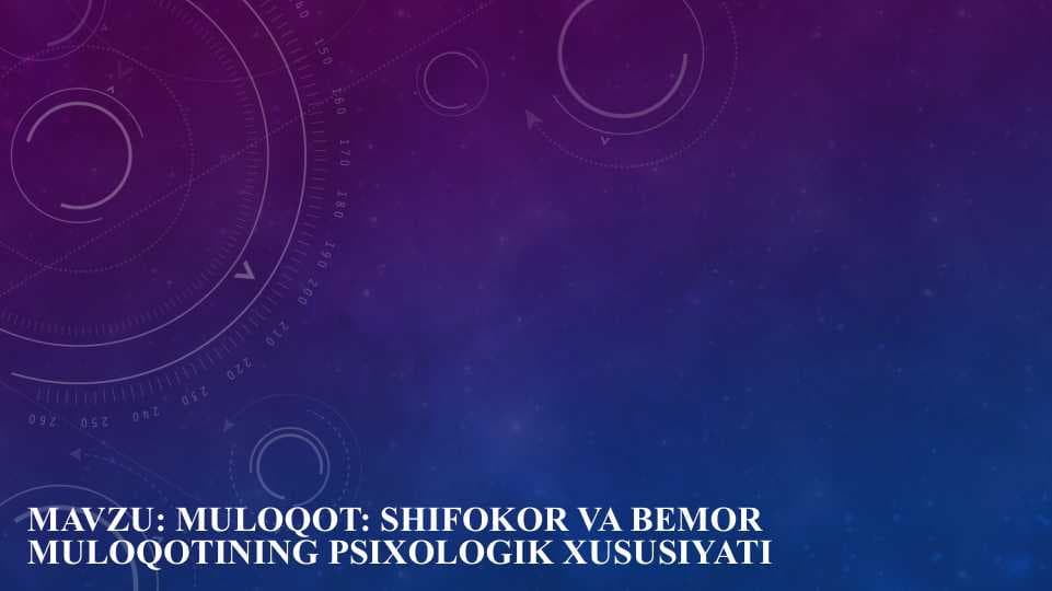 MULOQOT: SHIFOKOR VA BEMOR MULOQOTINING PSIXOLOGIK XUSUSIYATI