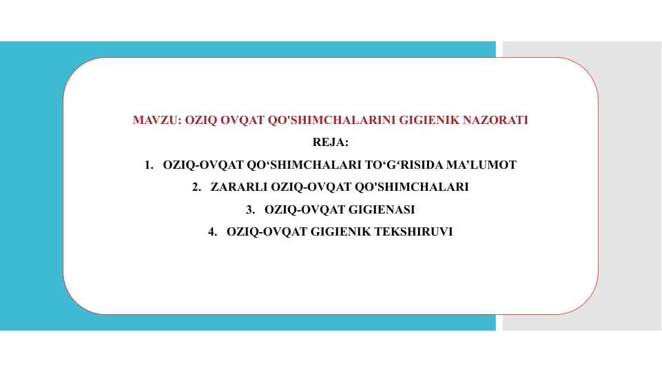 OZIQ OVQAT QO'SHIMCHALARINI GIGIENIK NAZORATI