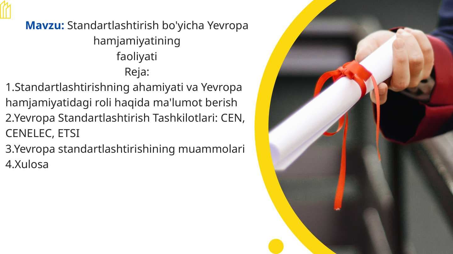 Standartlashtirish bo'yicha Yevropa hamjamiyatining faoliyati