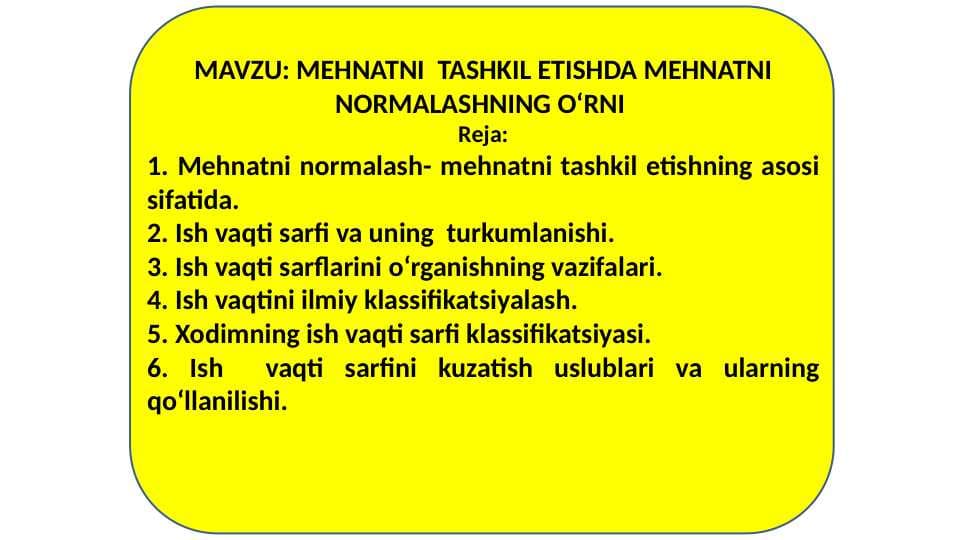 MЕHNATNI  TASHKIL ETISHDA MЕHNATNI NОRMALASHNING O‘RNI