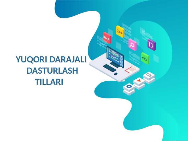 YUQORI DARAJALI  DASTURLASH TILLARI