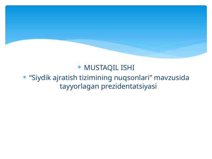 Siydik ajratish tizimining nuqsonlari