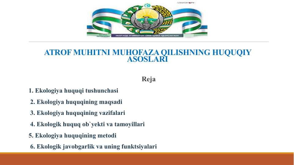 ATROF MUHITNI MUHOFAZA QILISHNING HUQUQIY ASOSLARI