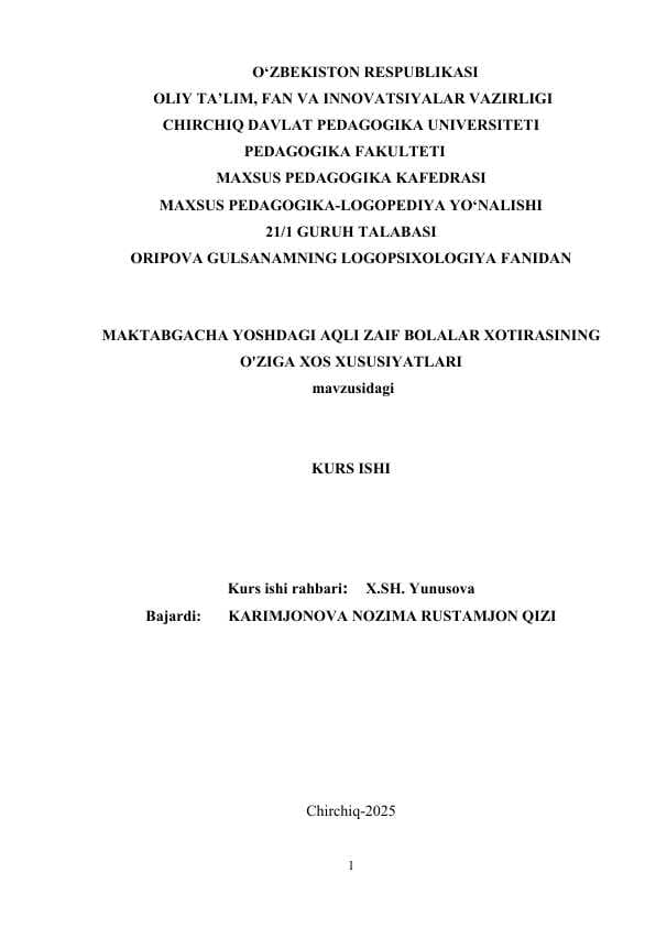 MAKTABGACHA YOSHDAGI AQLI ZAIF BOLALAR XOTIRASINING O'ZIGA XOS XUSUSIYATLARI