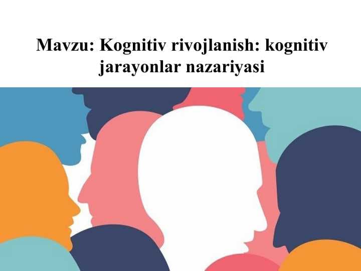 Kognitiv rivojlanish kognitiv jarayonlar nazariyasi