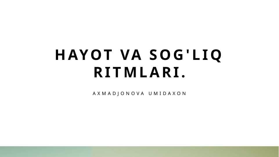 Hayot va sog'liq ritmlari