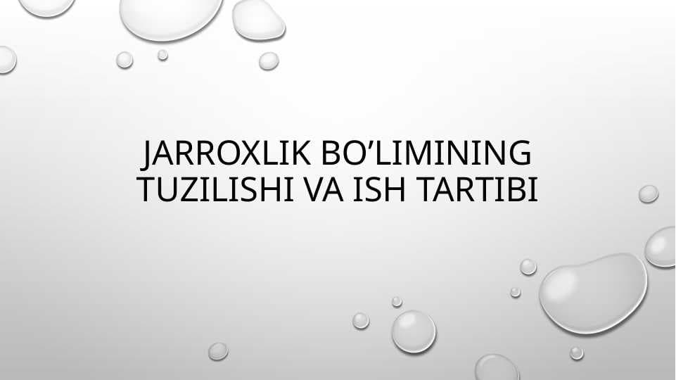 JARRОХLIK BO’LIMINING TUZILISHI VA ISH TARTIBI