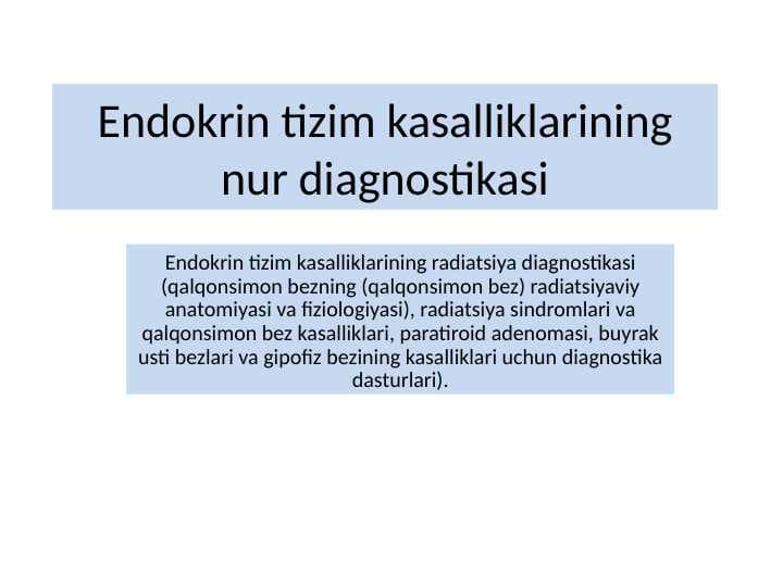 Endokrin tizim kasalliklarining nur diagnostikasi
