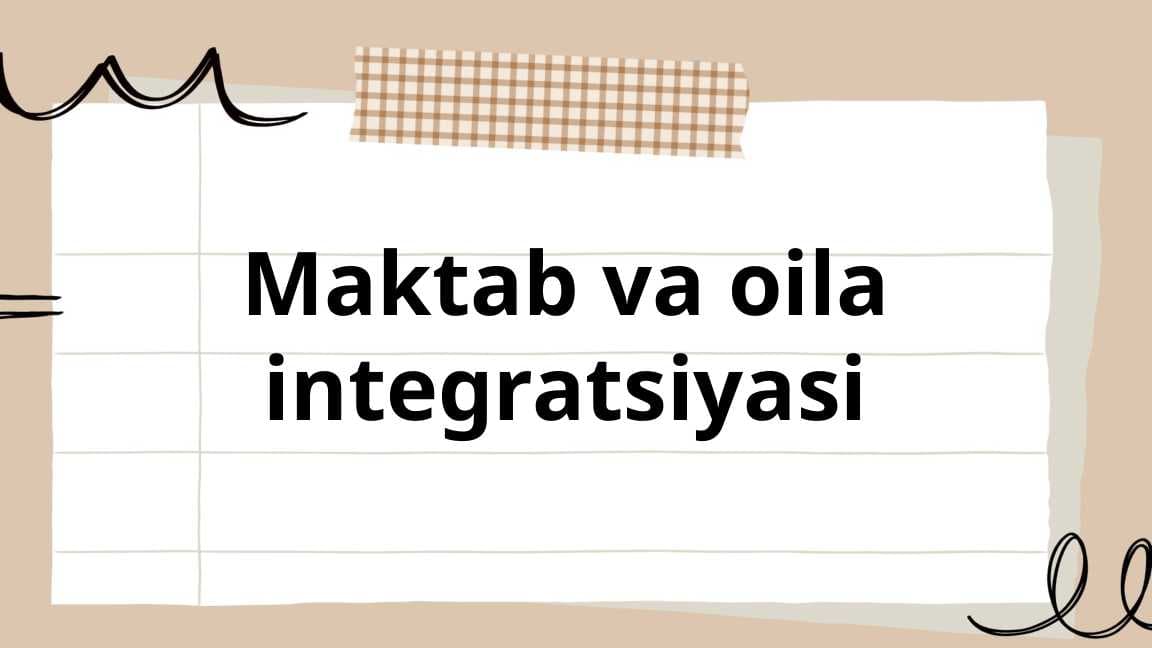 Maktab va oila integratsiyasi