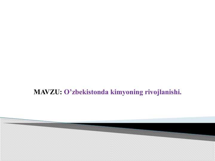 O’zbekistonda kimyoning rivojlanishi