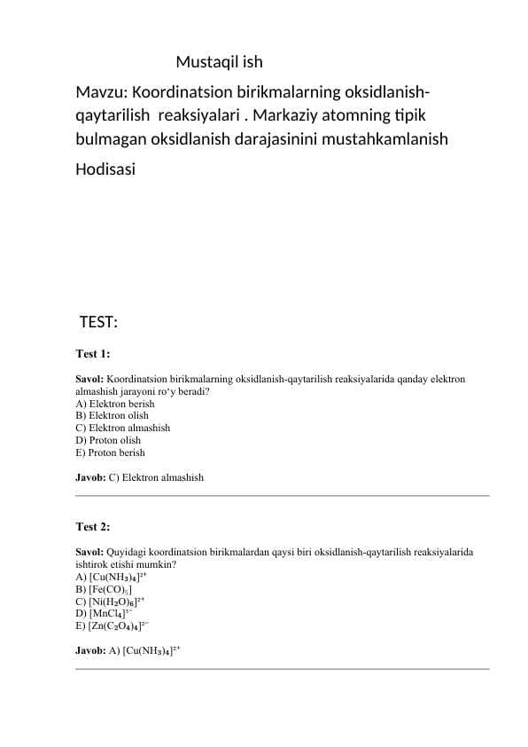 Koordinatsion birikmalarning oksidlanish-qaytarilish  reaksiyalari . Markaziy atomning tipik bulmagan oksidlanish darajasinini mustahkamlanish