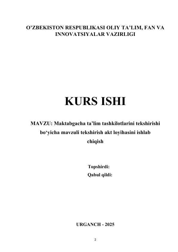 Maktabgacha ta’lim tashkilotlarini tekshirishi bo‘yicha mavzuli tekshirish akt loyihasini ishlab chiqish