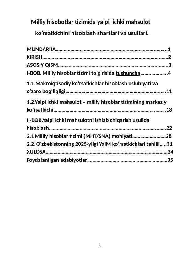 Milliy hisobotlar tizimida yalpi  ichki mahsulot  ko’rsatkichini hisoblash shartlari va usullari.