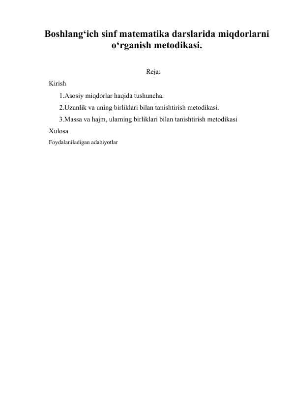 Boshlang‘ich sinf matematika darslarida miqdorlarni o‘rganish metodikasi