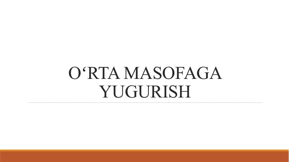 OʻRTA MASOFAGA YUGURISH