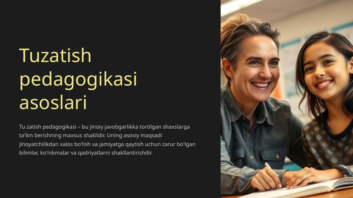 Tuzatish pedagogikasi asoslari