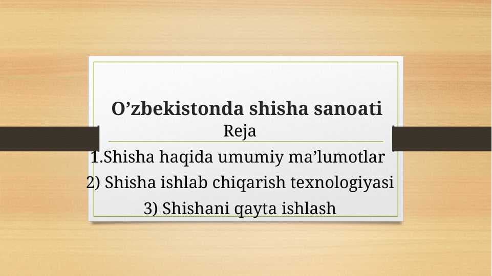 Oʻzbekistonda shisha sanoati