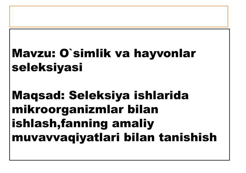 O`simlik va hayvonlar seleksiyasi