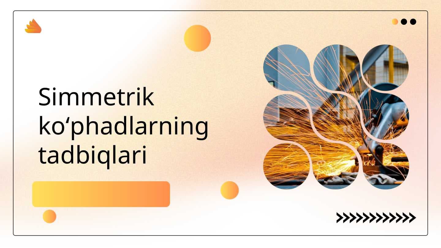 Simmetrik koʻphadlarning tadbiqlari