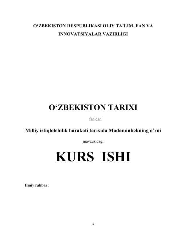 Milliy istiqlolchilik harakati tarixida Madaminbekning o’rni