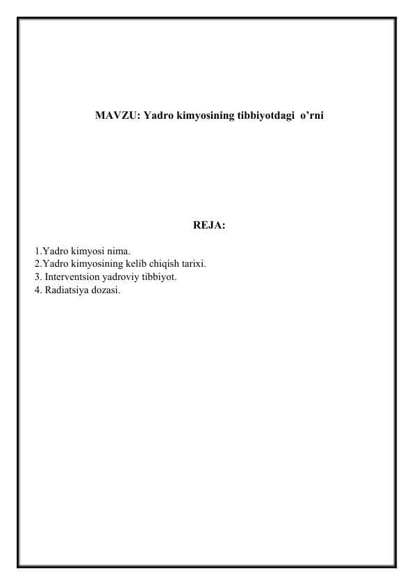 Yadro kimyosining tibbiyotdagi  o’rni