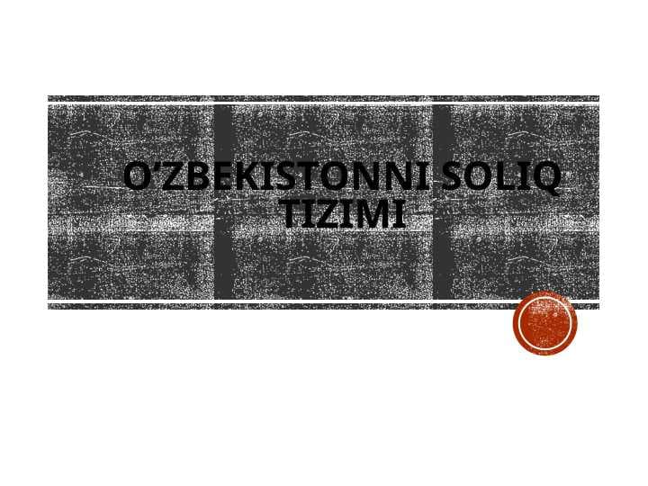 O’zbekistonNI soliq tizimi