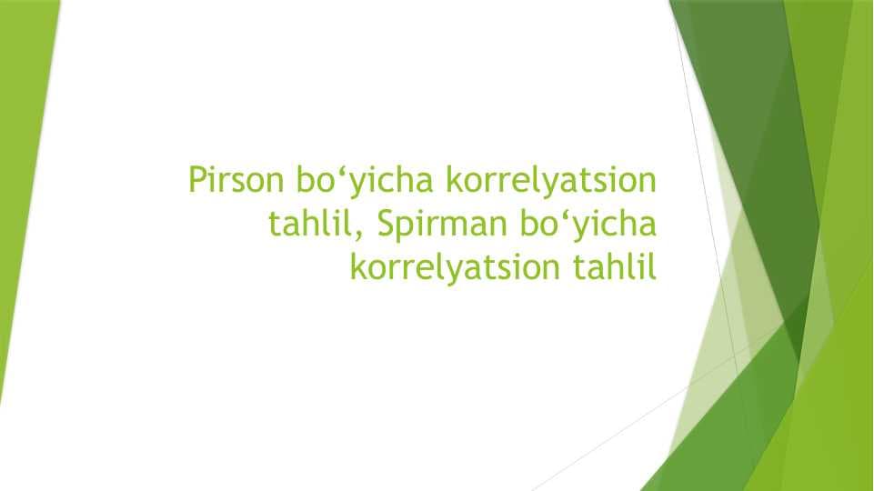 Pirson bo‘yicha korrelyatsion tahlil, Spirman bo‘yicha korrelyatsion tahlil