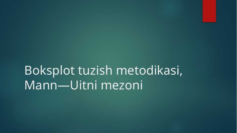 Boksplot tuzish metodikasi, Mann—Uitni mezoni