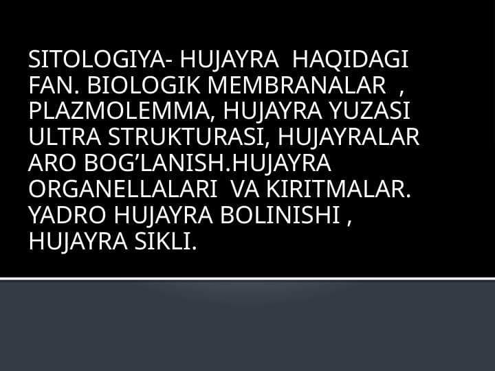SITOLOGIYA- HUJAYRA  HAQIDAGI  FAN.