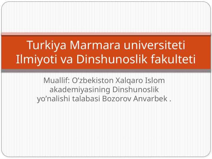 Turkiya Marmara universiteti Ilmiyoti va Dinshunoslik fakulteti.pptx