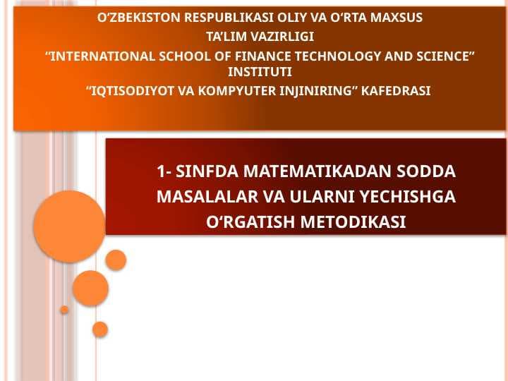 1- sinfda matematikadan sodda masalalar va ularni yechishga o‘rgatish metodikasi