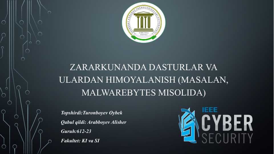Mustaqil ish: Zararkunanda dasturlar va ulardan himoyalanish (masalan, Malwarebytes misolida)