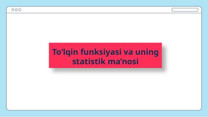To‘lqin funksiyasi va uning statistik ma’nosi