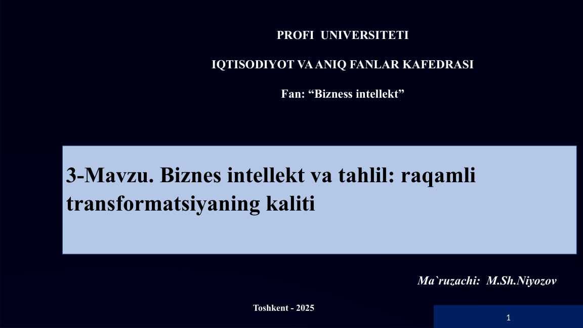Biznes intellekt va tahlil: raqamli transformatsiyaning kaliti