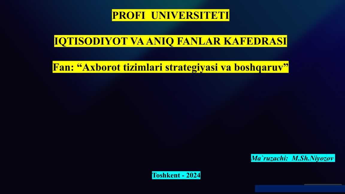 “Axborot tizimlari strategiyasi va boshqaruv”