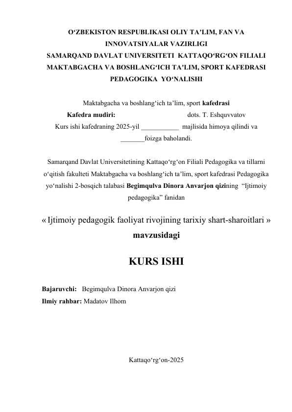 Ijtimoiy pedagogik faoliyat rivojining tarixiy shart-sharoitlari