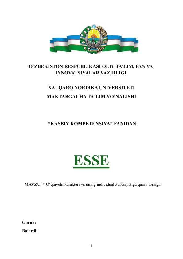 MAVZU: “ Oʻqtuvchi xarakteri va uning individual xususiyatiga qarab toifaga ”. ESSE