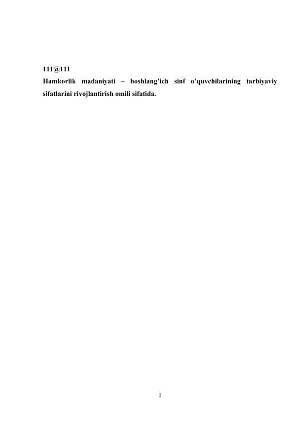 Hamkorlik madaniyati – boshlang’ich sinf o’quvchilarining tarbiyaviy sifatlarini rivojlantirish omili sifatida.