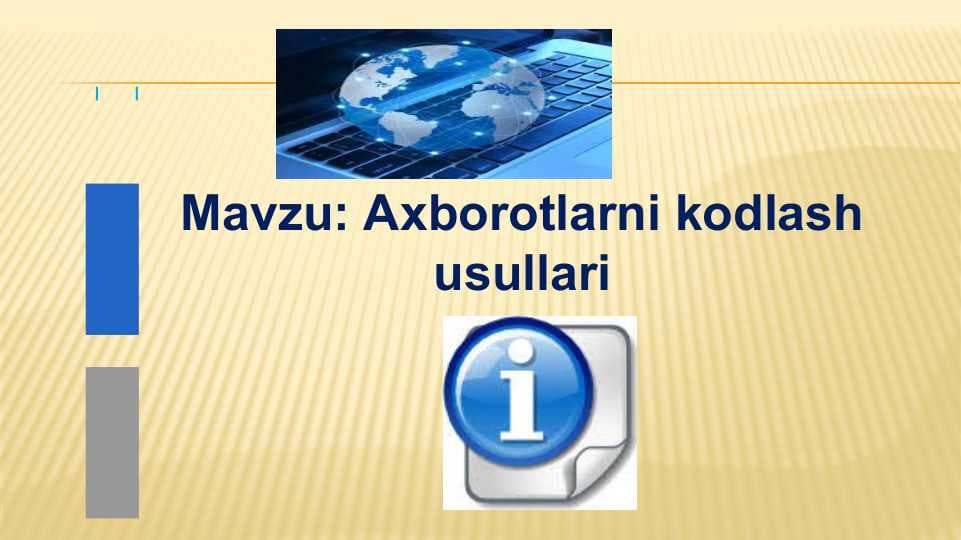 Axborotlarni kodlash usullari