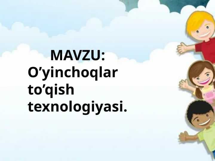 O'yinchoqlar to'qish texnologiyasi.