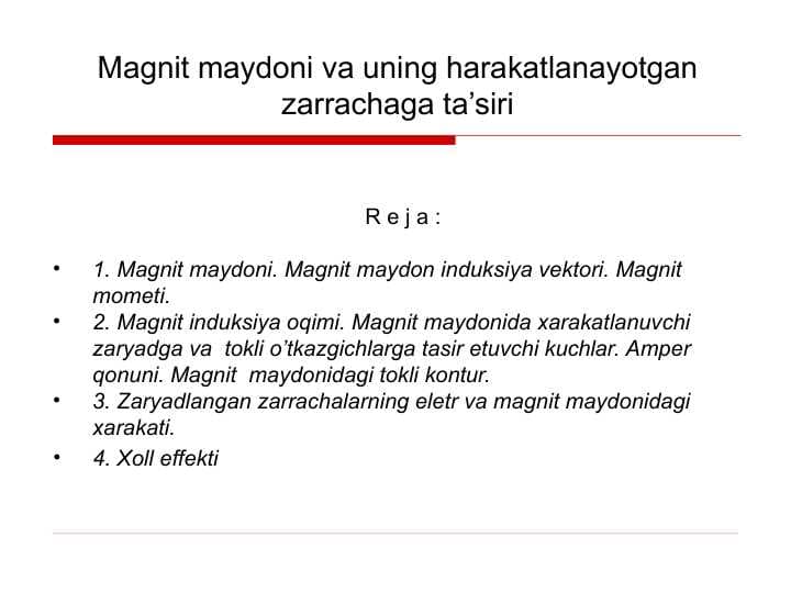 Magnit maydoni va uning harakatlanayotgan zarrachaga ta’siri