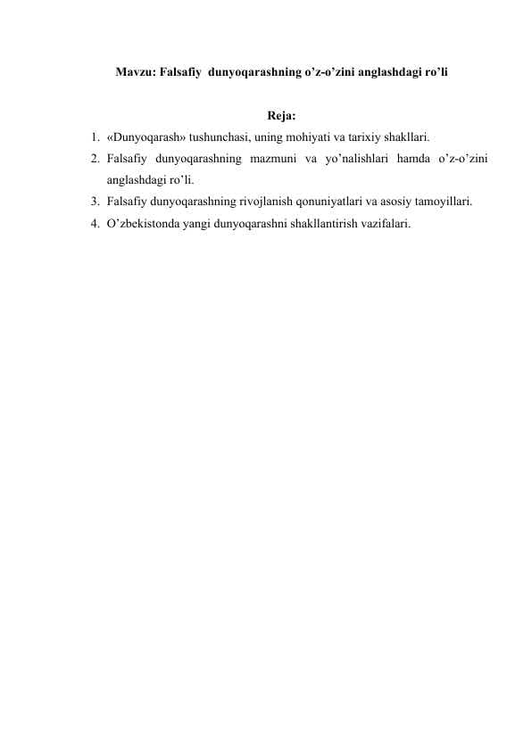 Falsafiy  dunyoqarashning o’z-o’zini anglashdagi ro’li