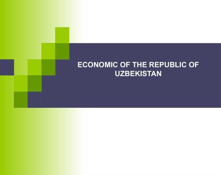 ECONOMIC OF THE REPUBLIC OF UZBEKISTAN