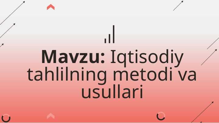 Iqtisodiy tahlilning metodi va usullari