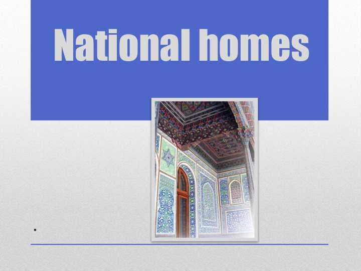 National homes