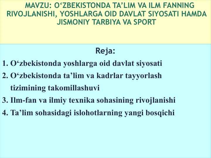 O‘ZBEKISTONDA TA’LIM VA ILM FANNING RIVOJLANISHI, YOSHLARGA OID DAVLAT SIYOSATI HAMDA JISMONIY TARBIYA VA SPORT