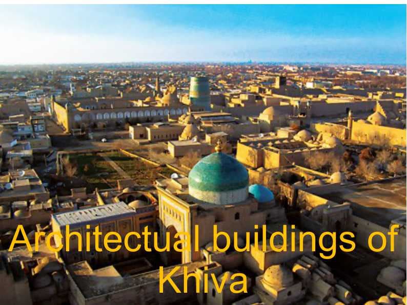 Architectual buildings of Khiva